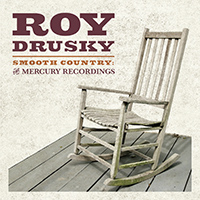 Roy Drusky Smooth Country: The Mercury Recordings